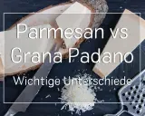 Parmesan vs. Grana Padano: Zwei italienische Hartkäse im Vergleich. Hier siehst du Stücke von Parmesan und Grana Padano, ein Messer und eine Reibe.